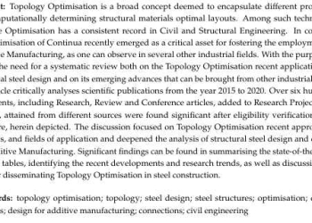 opology Optimisation in Structural Steel Design for Additive Manufacturing