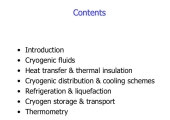 Introduction to Cryogenics